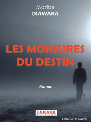 cover image of Les Morsures du Destin